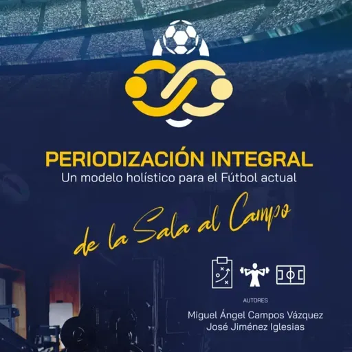 #229 Miguel Angel Campos & Jose Jimenez| Periodización Integral Parte 2/2