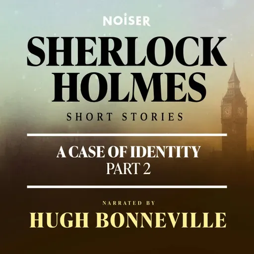 A Case of Identity: Part Two