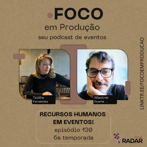 ep 130 - Recursos Humanos e o setor de eventos com Talitha Fernandes