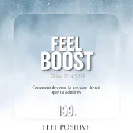 199. Feel Boost: Comment devenir la version de toi que tu admires