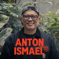 Adakah Yang Bisa Menggantikan Sosok Anton Ismael? | Makna Talks Specials Dengan Anton Ismael