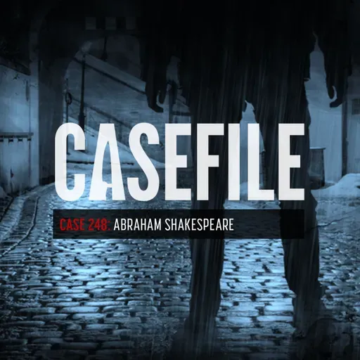 Case 248: Abraham Shakespeare