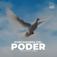 Portadores del Poder-Pastor Gustavo Padilla