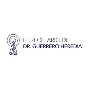 El Recetario del Dr. Guerrero Heredia