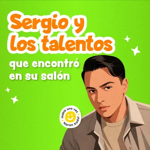 Sergio y los talentos que encontró en su salón 272 | Cuentos infantiles