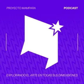 Proyecto Mampara: El Podcast