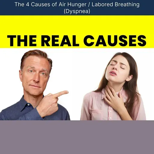 The 4 Causes of Air Hunger / Labored Breathing (Dyspnea)