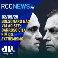 Bolsonaro não vai ao STF; Barroso cita fim do extremismo