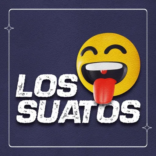 Si te es INFIEL, eres MALA en la CAMA — Los Suatos