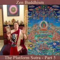 Zen 17: The Platform Sutra 5