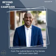 From The Judicial Bench to The Senate with Scott Colom (MS)