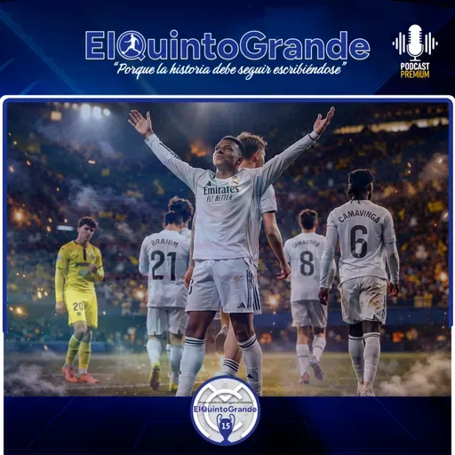 El Fútbol es Muy Cambiante : Victoria Clave Del Real Madrid @ElQuintoGrande 13x35 - Episodio exclusivo para mecenas