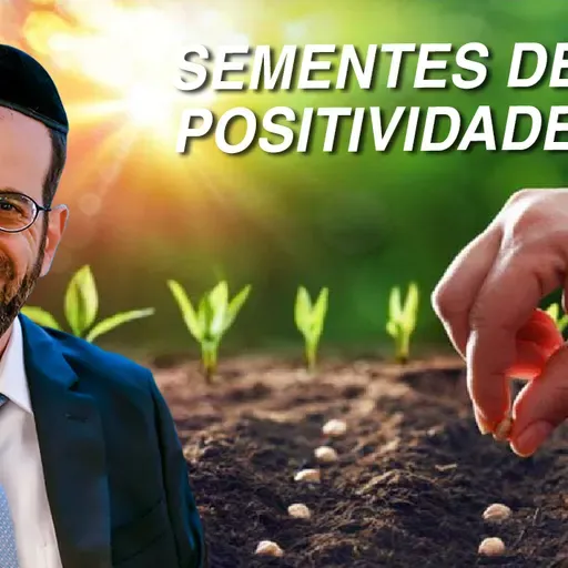 746. Sementes de positividade