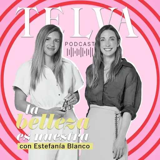 E120: La rutina de skincare perfecta para mejorar la firmeza de la piel, con Estefanía Blanco