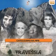 #192 - Catolicismo na MPB