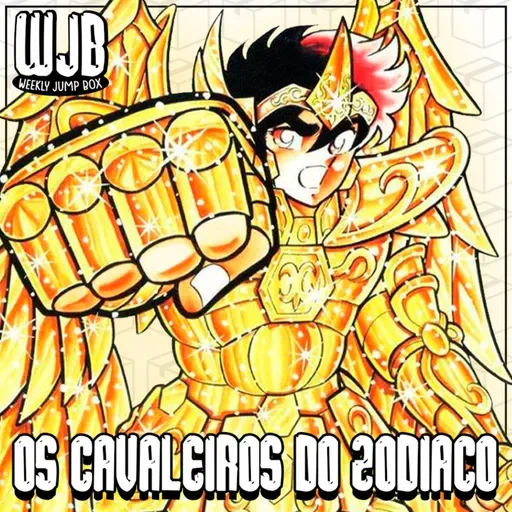 Os Cavaleiros do Zodíaco (ft. Ninta) | WJReview