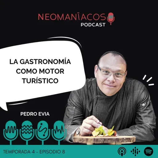T4 - E8 / La gastronomía como motor turístico / Pedro Evia