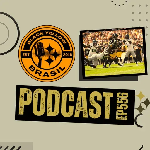 BlackYellowBR 556 - Steelers vs Seahawks - Semana 2 - Primeiras Impressões