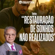 A14MOD65_20250618 - Restauração de sonhos não realizados