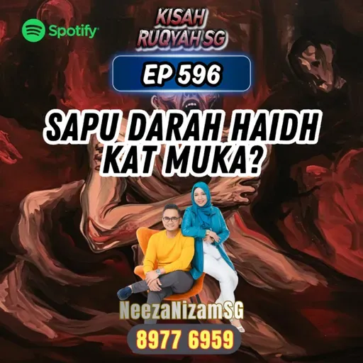 Ep 596: Sapu Darah Haidh Kat Muka?