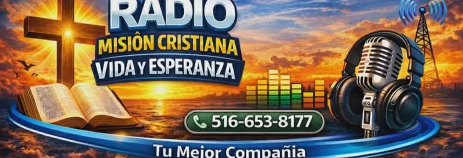 RADIO MISION CRISTIANA VIDA Y ESPERANZA