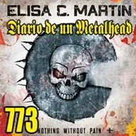 Diario de un Metalhead 773 ELISA C. MARTÍN