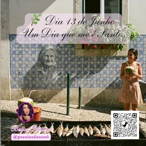 🕊️ Nonô Lê – Versos do Blogue ✨ Episódio Extra: “Dia 13 de Junho — Um Dia que me é Santo” 🌿