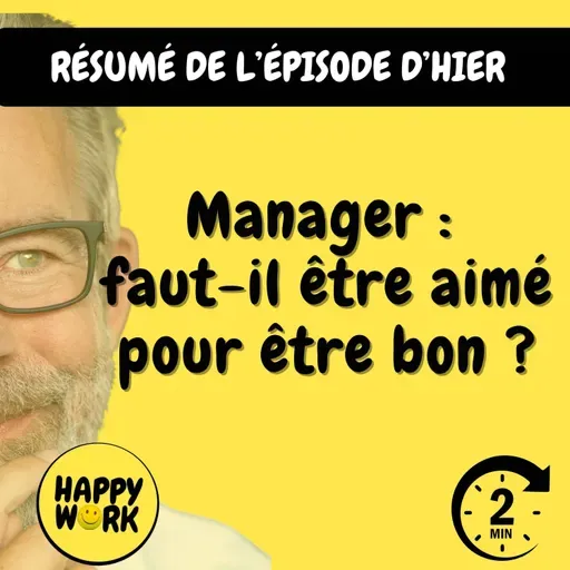 Résumé — Manager : faut-il être aimé pour être bon ?