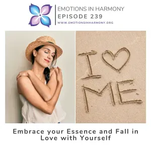 Embrace your Essence and Fall in Love with Yourself