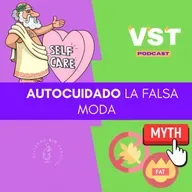 Autocuidado... la falsa moda T4 EP8