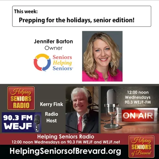 Prepping for the Holidays, Senior Edition! | Helping Seniors Radio Podcast