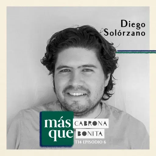 Diego  Solórzano: Estar a la vanguardia, optimizar tus procesos, aprender a preguntar y cómo emprender sin perder el entusiasmo en el camino