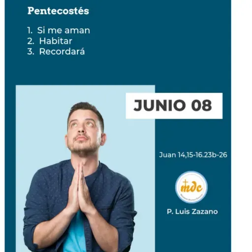 Juan 14, 15-16. 23-26