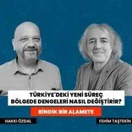 Türkiye'deki yeni süreç, bölgede dengeleri nasıl değiştirir? | Bindik Bir Alamete #6 | Fehim Taştekin - Hakkı Özdal