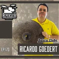 RepercutA EP 170- Ricardo Goedert e Batera Clube