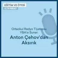 Ortaokul Radyo Tiyatrosu YBA'sı Sunar: Anton Çehov'dan Aksırık