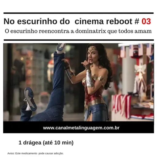 No Escurinho do Cinema Reboot 3 - O Escurinho reencontra a dominatrix que todos amam