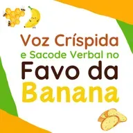 213 | Voz Críspida e Sacode Verbal no Favo da Banana