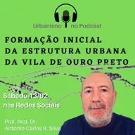 FORMAÇÃO INICIAL DA ESTRUTURA URBANA DA VILA DE OURO PRETO