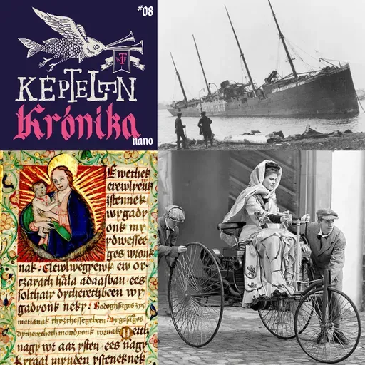 KK Nano #08 – Bertha Benz, Magyar Benigna és a halifaxi robbanás