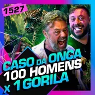 1527 - 100 HOMENS X 1 GORILA: RICHARD RASMUSSEN E BIÓLOGO HENRIQUE - Inteligência Ltda.