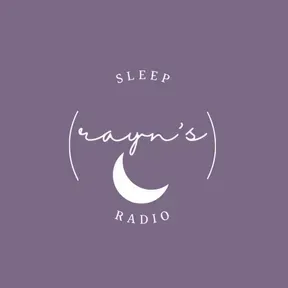 The Sleep Radio with Rayn