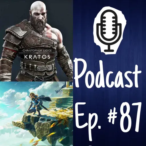 Ep.87: Trailer de God of War Ragnarok, Zelda Tears of the Kingdom y mucho más