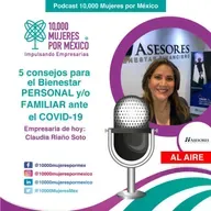 5 Consejos para Bienestar Personal y/o Familiar ante el COVID-19