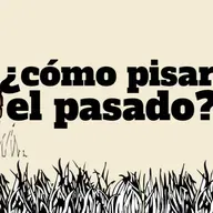 ¿Cómo pisar el pasado? | Conectados con Dios