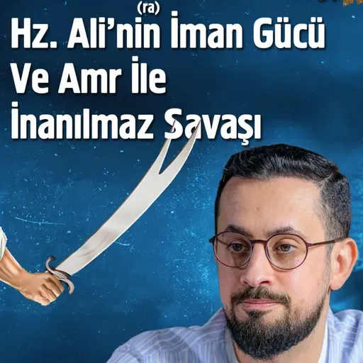 Sessizce Bekle! Allah Beklemediğin Anda Yardıma Gelir - Hendek Savaşı - Bölüm 34