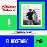El Recetario 132: ¿Cómo se construye una industria desde cero?: El caso de Caliente.mx