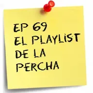 El playlist de la Percha