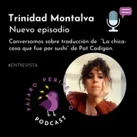 #90 Traducción con Trini Montalva de "La chica-cosa que fue por sushi"