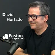 Entrevista Pasión por el Despacho #60 Hacia el despacho “Agéntico”. Entrevista a David Hurtado